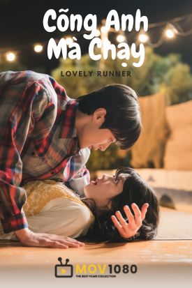 Phim Cõng Anh Mà Chạy (Lovely Runner)