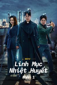 Linh Mục Nhiệt Huyết Phần 1